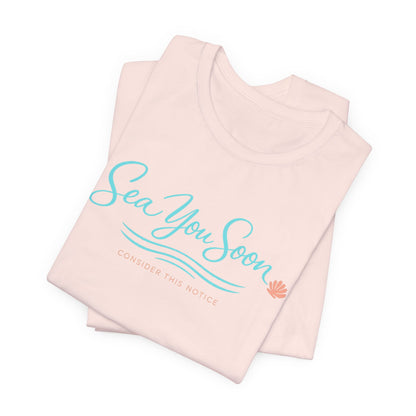 Sea You Soon Tee | Beach Shirt | Girls Vacation Tee