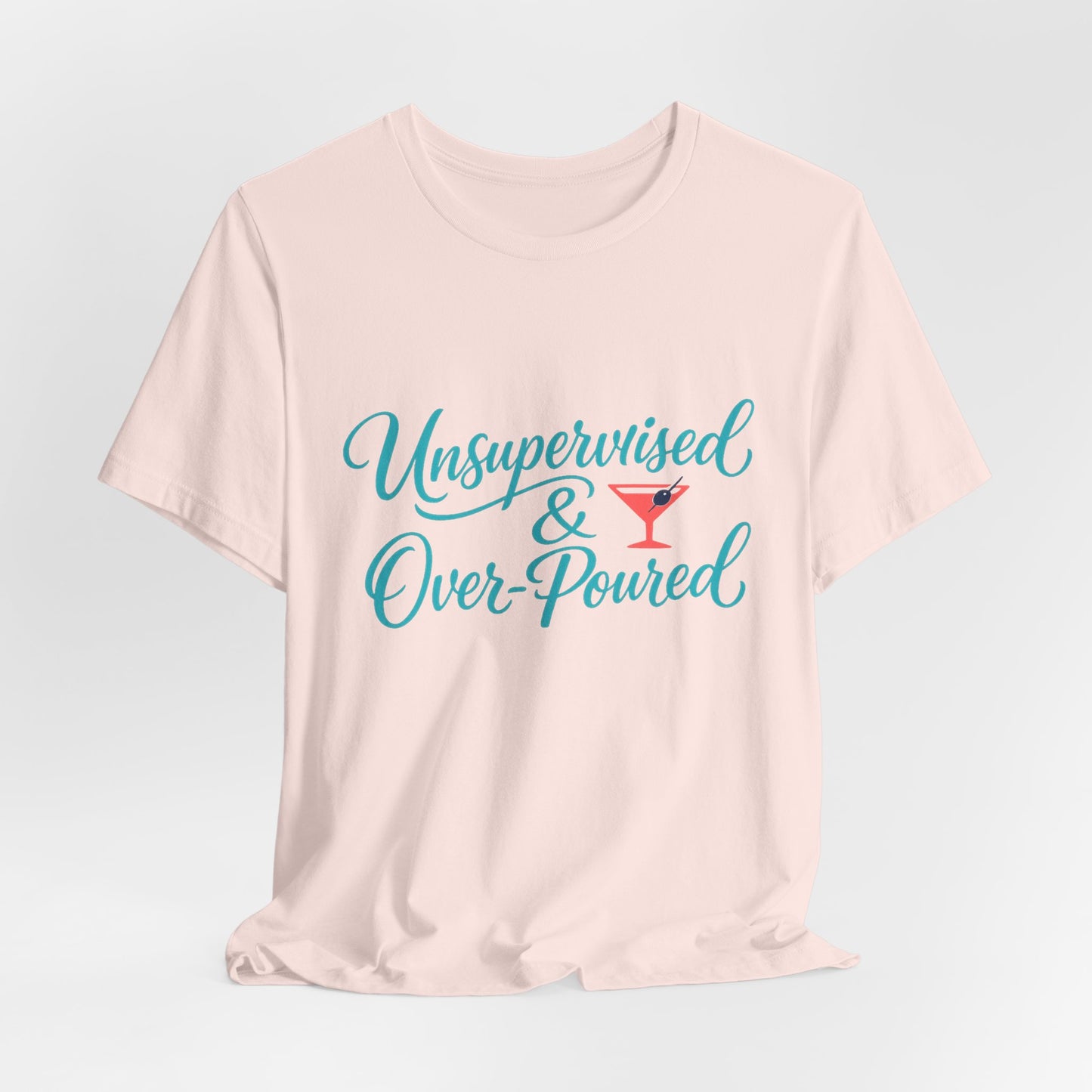 Unsupervised & Over-Poured Tee