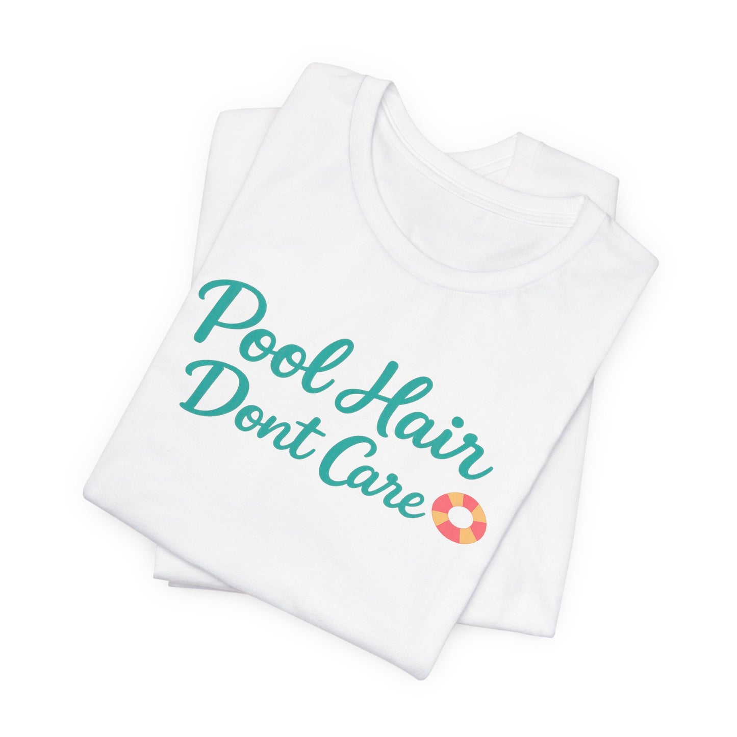 Pool Hair Don't Care Tee | Funny Pool Shirt | Girls Trip Tee