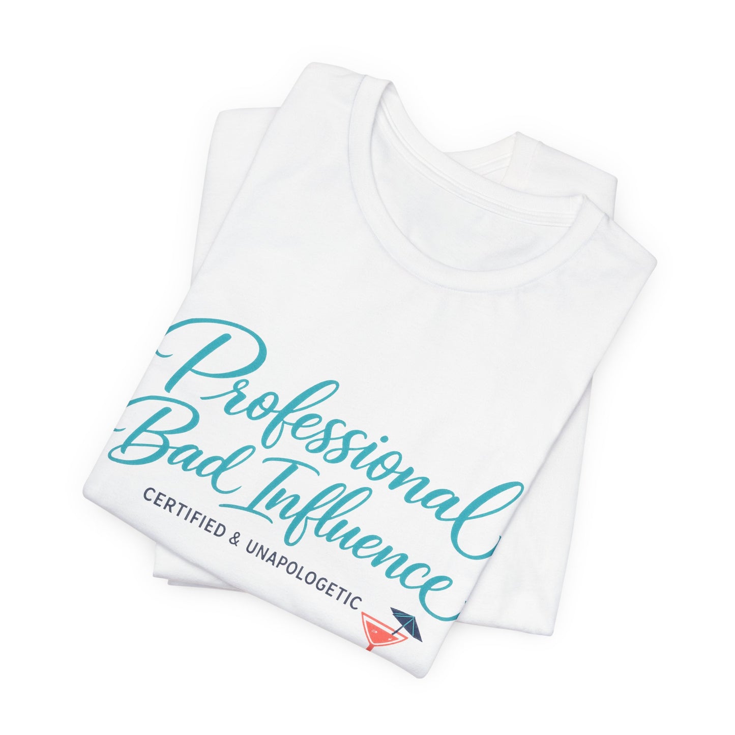 Professional Bad Influence Tee