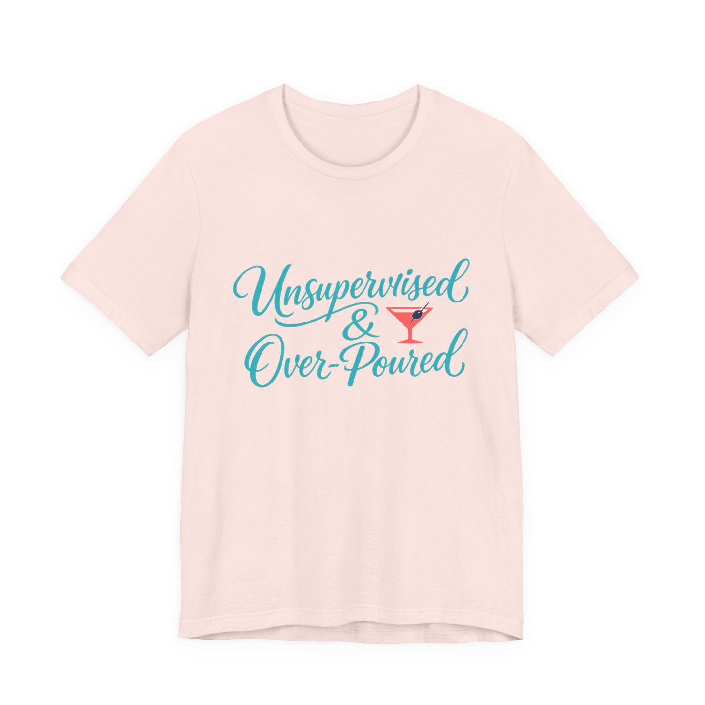 Unsupervised & Over-Poured Tee