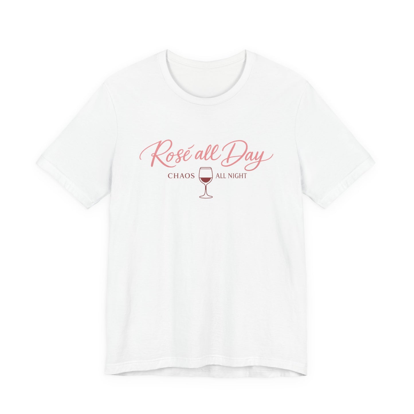 Rosé All Day Chaos All Night Tee - funny wine lover graphic tee for women