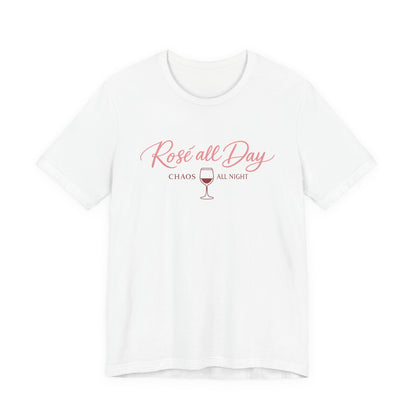 Rosé All Day Chaos All Night Tee - funny wine lover graphic tee for women