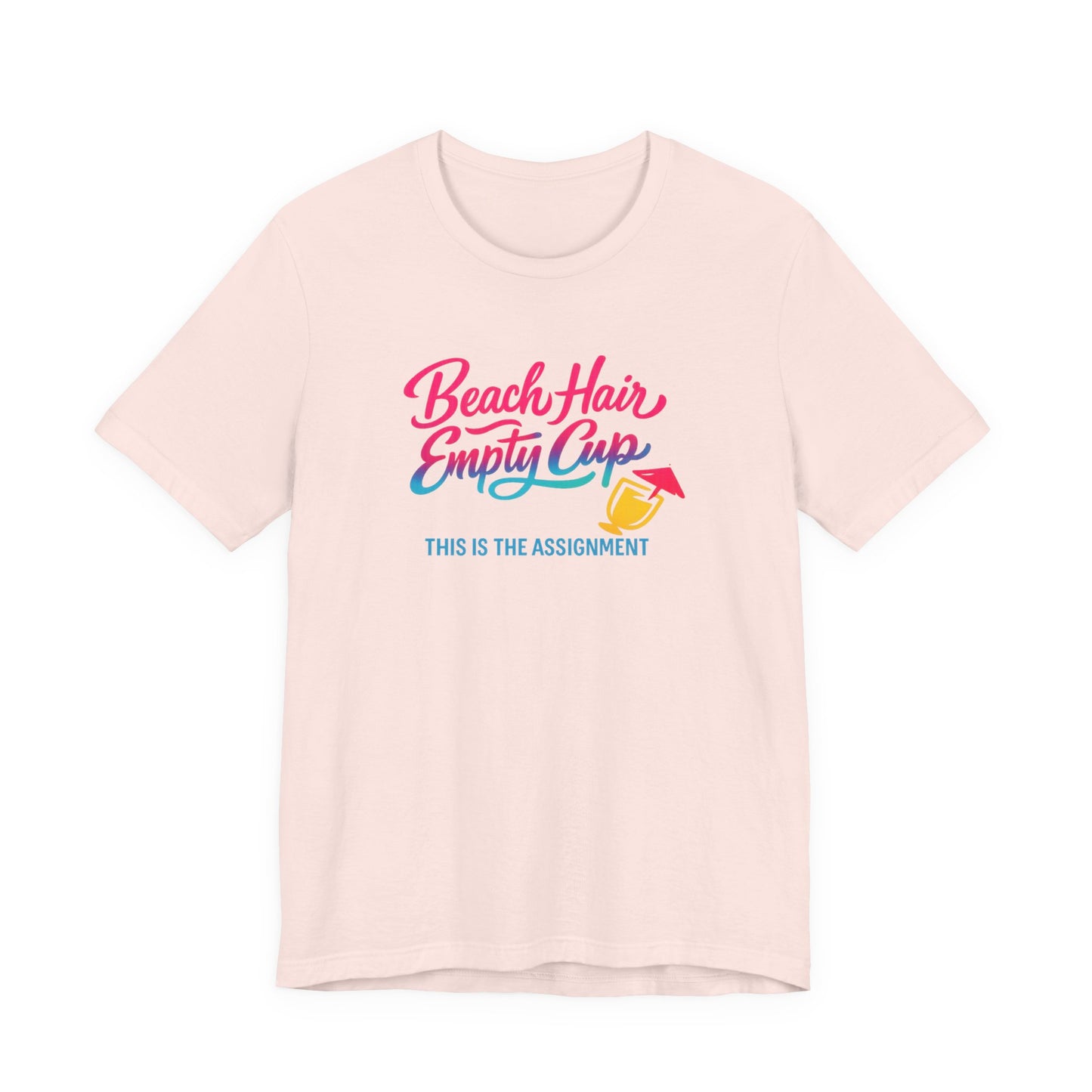 Beach Hair Empty Cup Tee | Funny Beach Shirt | Girls Trip Tee