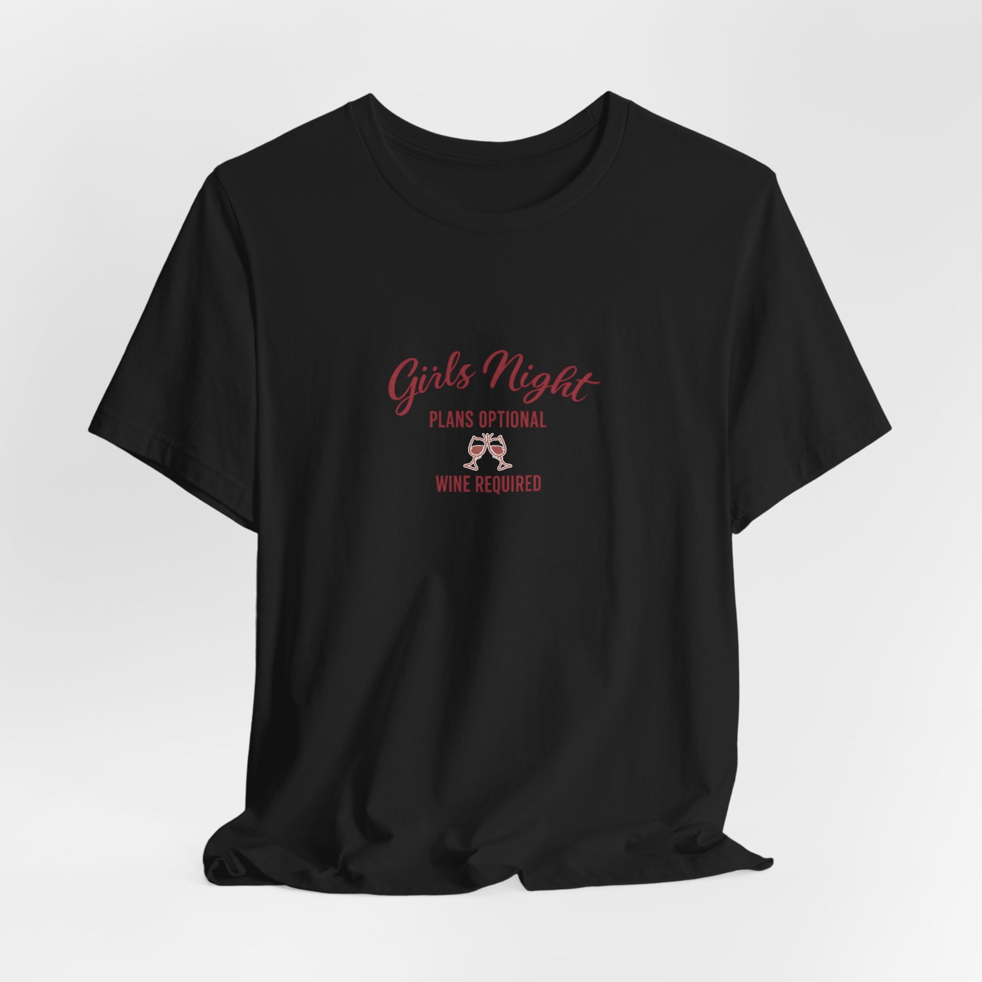 Girls Night Plans Optional Wine Required Tee - funny wine lover graphic tee for women - view 4