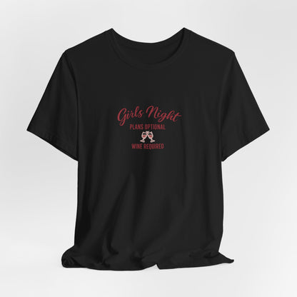 Girls Night Plans Optional Wine Required Tee - funny wine lover graphic tee for women - view 4