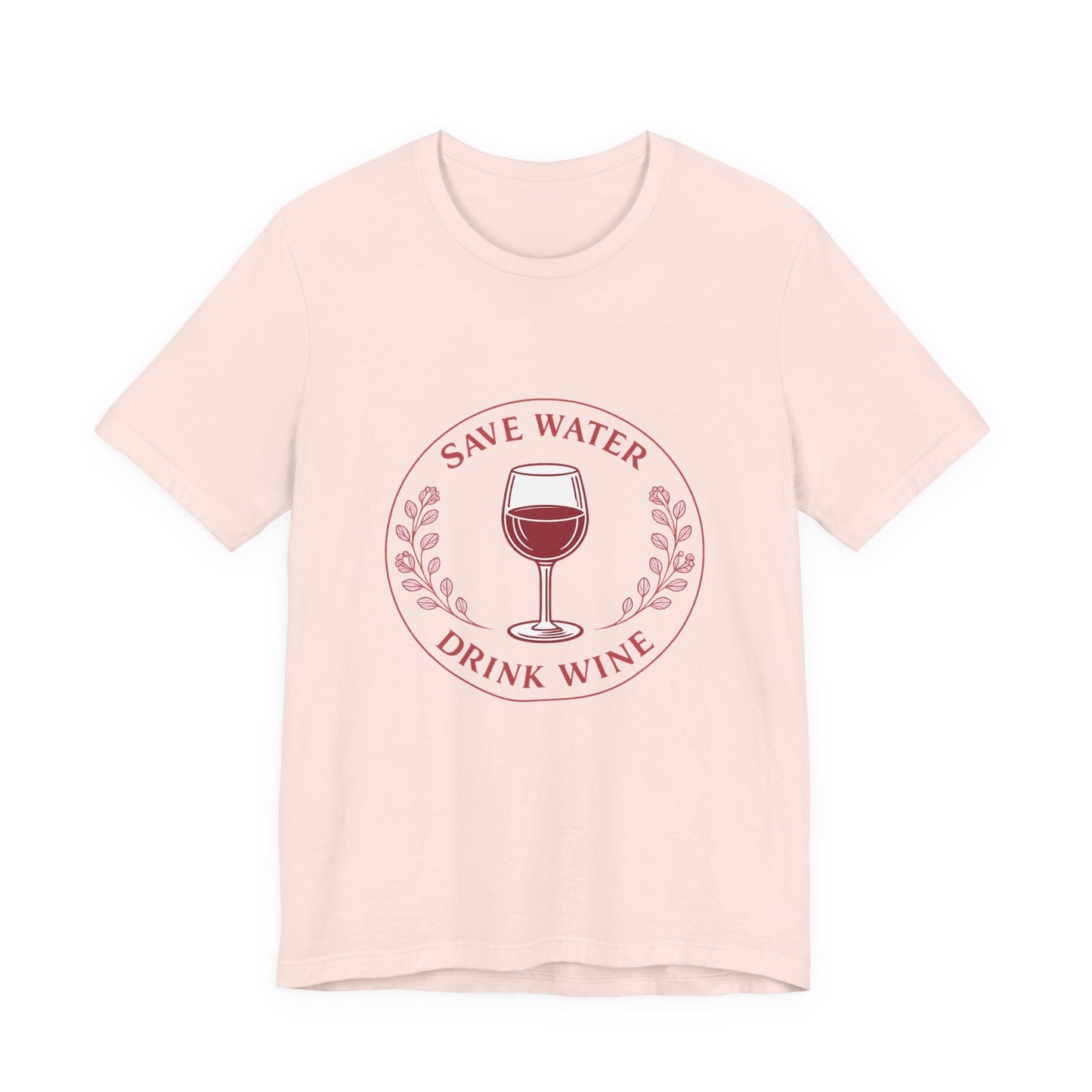 Save Water Drink Wine Tee | Vintage Wine Lover Shirt | Funny Wine Quote Tee