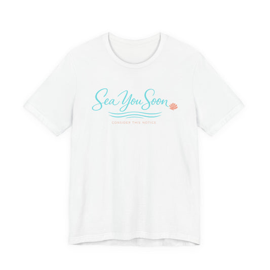 Sea You Soon Tee | Beach Shirt | Girls Vacation Tee