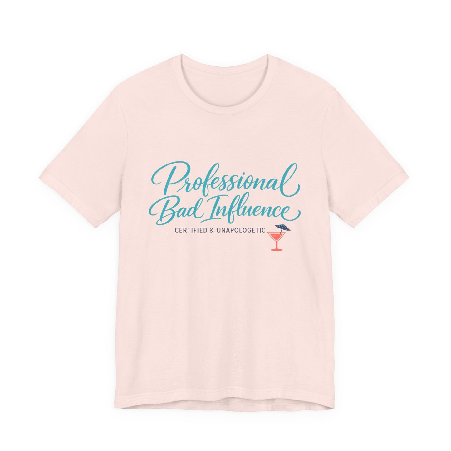 Professional Bad Influence Tee