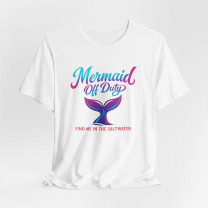 Mermaid Off Duty Tee | Beach Shirt | Summer Girls Trip Tee