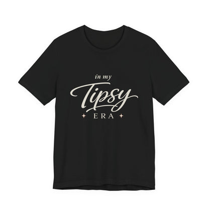 In My Tipsy Era Tee | Trendy Wine Lover Shirt | Funny Girls Night Tee