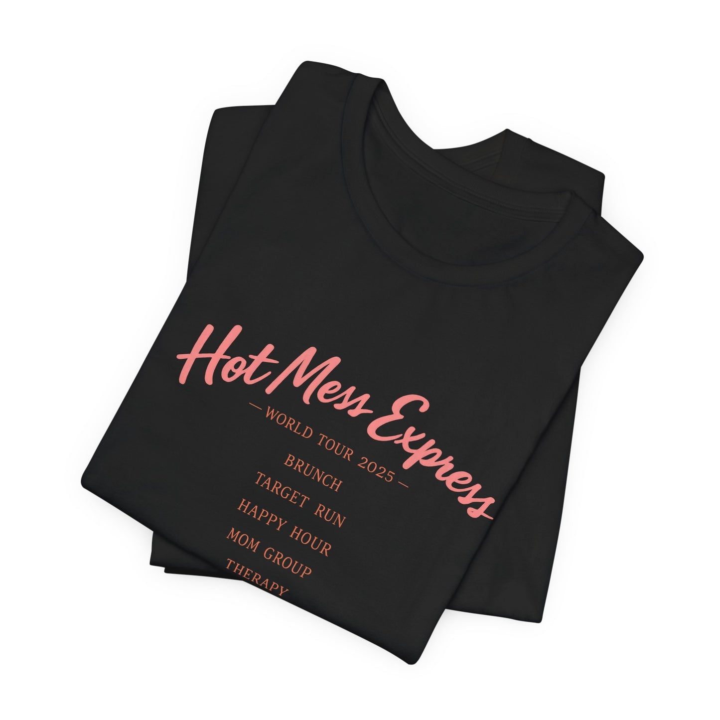 Hot Mess Express Tee | Funny Vintage Tour Shirt | Sassy Womens T-Shirt