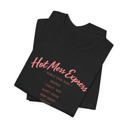 Hot Mess Express Tee | Funny Vintage Tour Shirt | Sassy Womens T-Shirt