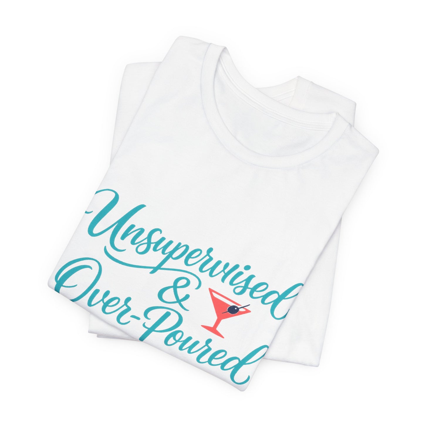 Unsupervised & Over-Poured Tee