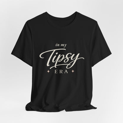 In My Tipsy Era Tee | Trendy Wine Lover Shirt | Funny Girls Night Tee