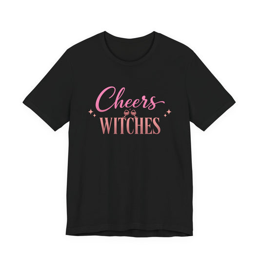 Cheers Witches Tee | Funny Halloween Wine Shirt | Girls Night Out Tee