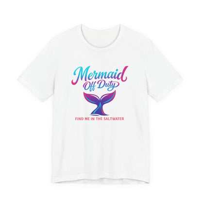 Mermaid Off Duty Tee | Beach Shirt | Summer Girls Trip Tee