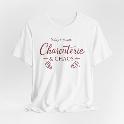Today's Mood Charcuterie and Chaos Tee | Funny Foodie Shirt | Wine Girls Night Tee