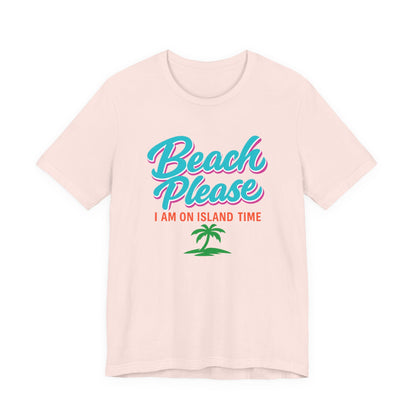 Beach Please Tee | Funny Beach Shirt | Girls Vacation Tee