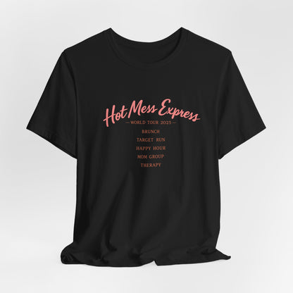 Hot Mess Express Tee | Funny Vintage Tour Shirt | Sassy Womens T-Shirt