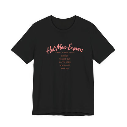 Hot Mess Express Tee | Funny Vintage Tour Shirt | Sassy Womens T-Shirt