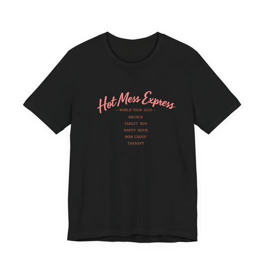 Hot Mess Express Tee | Funny Vintage Tour Shirt | Sassy Womens T-Shirt