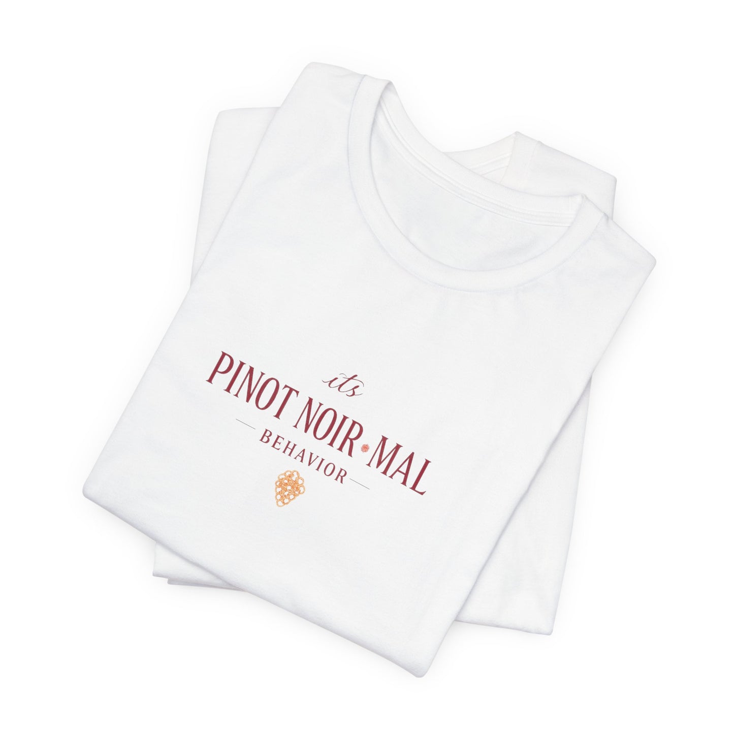 Pinot Noir-mal Behavior Tee | Funny Wine Pun Shirt | Sassy Wine Lover Gift