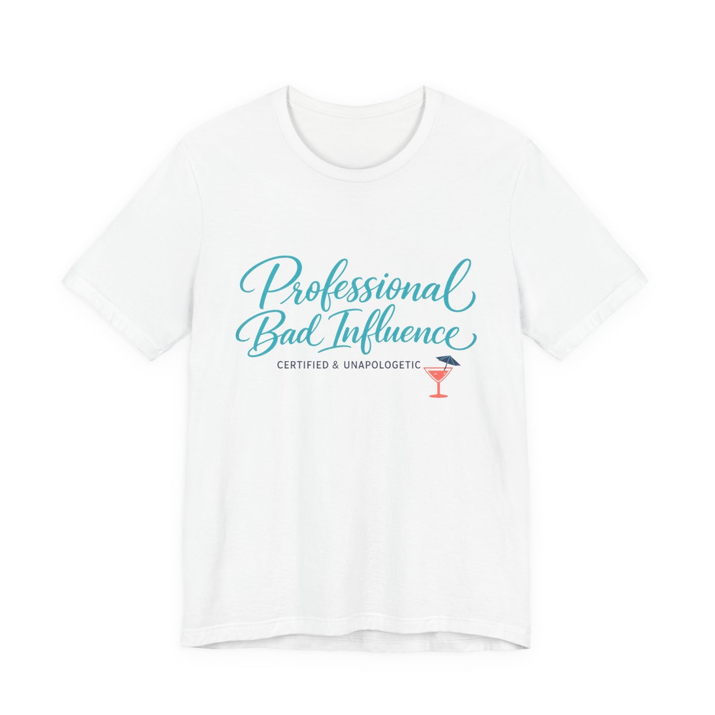 Professional Bad Influence Tee